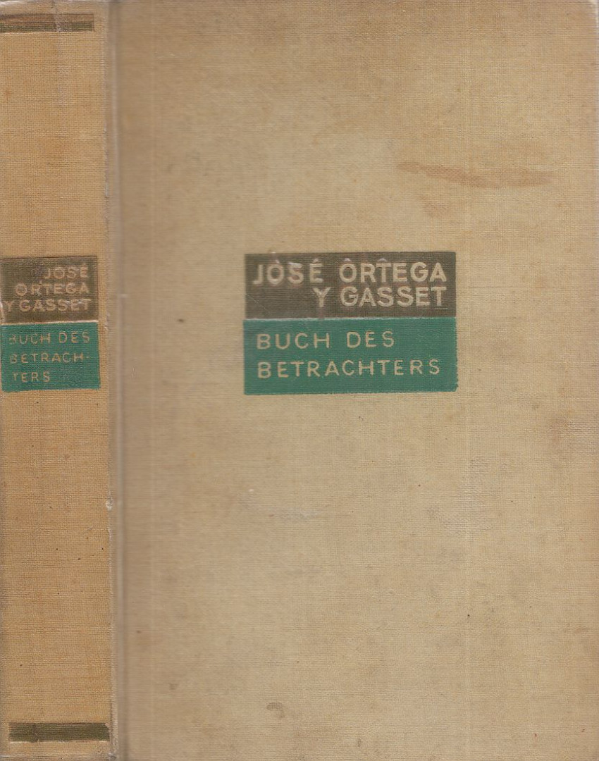 José Ortega y Gasset - Buch des Betrachters [antikvár]
