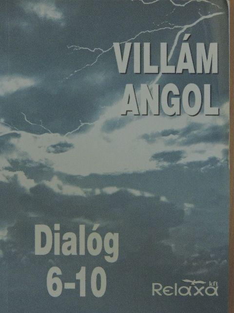 Dr. Dálnoki-Fésűs András - Villám Angol - Dialóg 6-10 [antikvár]