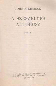 John Steinbeck - A szeszélyes autóbusz [antikvár]