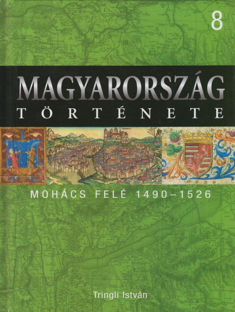 Tringli István - Mohács felé [antikvár]