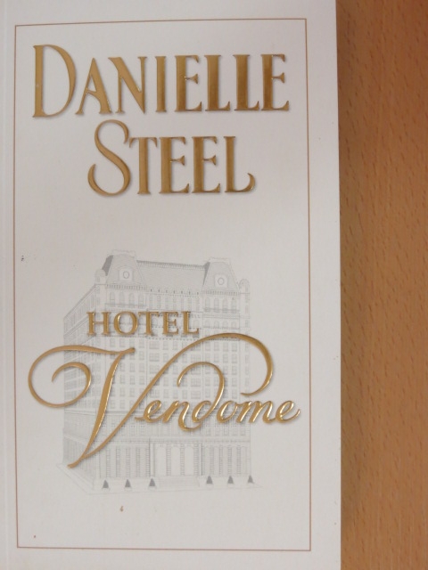 Danielle Steel - Vendome Hotel [antikvár]