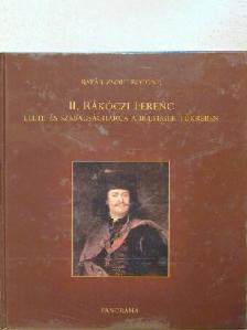 Batár Zsolt Botond - II. Rákóczi Ferenc élete és szabadságharca a bélyegek tükrében [antikvár]