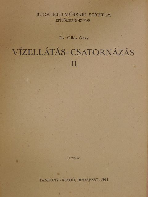 Bozóky-Szeszich Károly - Vízellátás-csatornázás II. [antikvár]