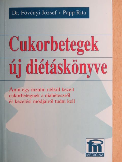 Dr. Fövényi József - Cukorbetegek új diétáskönyve [antikvár]