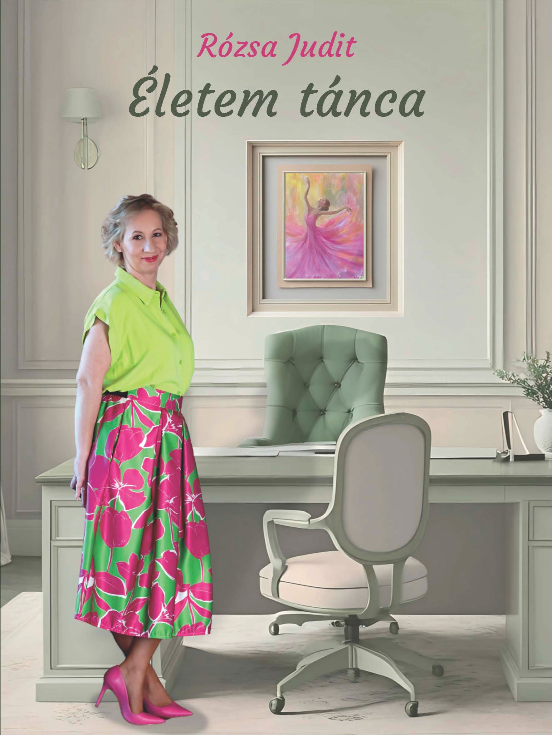Rózsa Judit - Életem tánca [eKönyv: epub, mobi]
