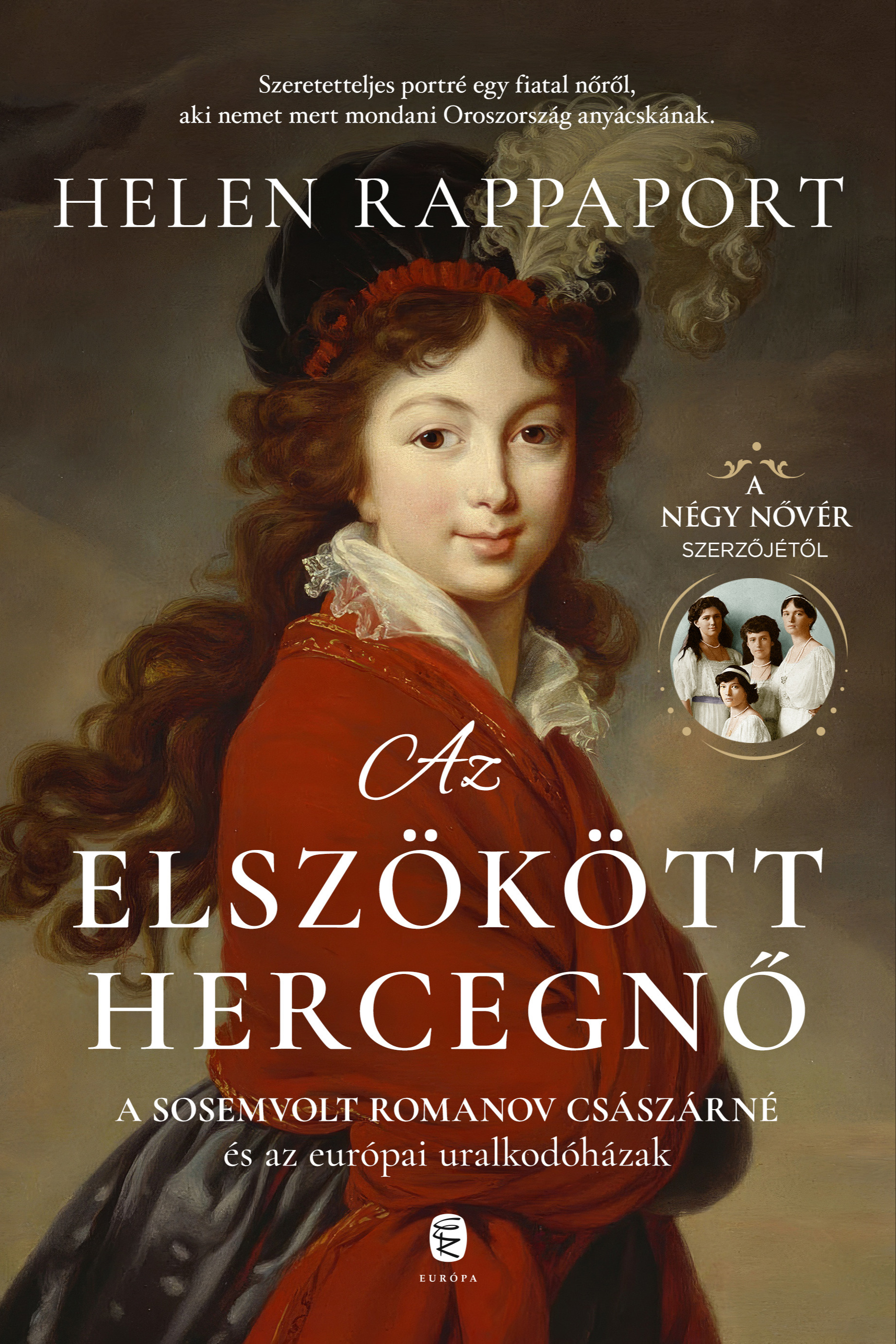 Helen Rappaport - Az elszökött hercegnő [eKönyv: epub, mobi]