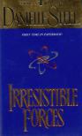 Danielle Steel - Irresistible Forces [antikvár]