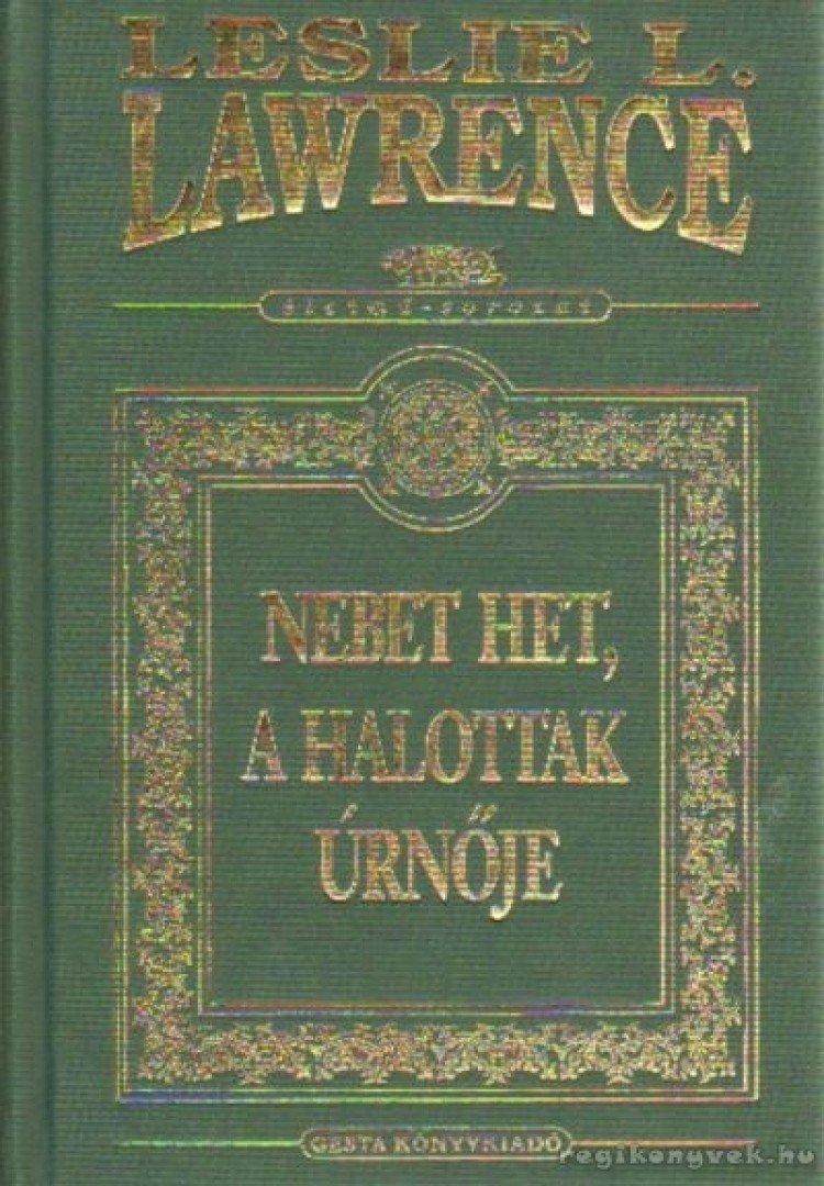 Leslie L. Lawrence - Nebet Het, a halottak úrnője [antikvár]