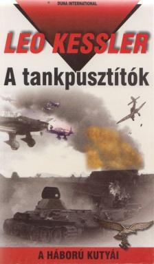 Leo Kessler - A tankpusztítók [antikvár]