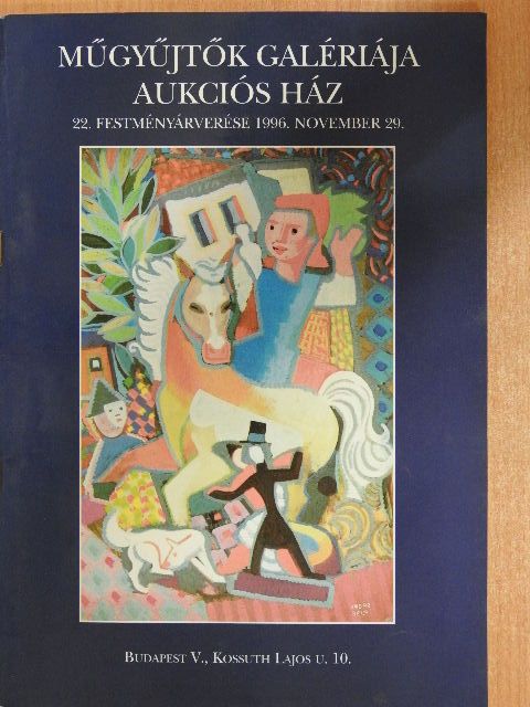 Műgyűjtők Galériája Aukciós Ház 22. festményárverése [antikvár]