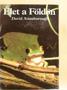 David Attenborough - Élet a Földön [antikvár]
