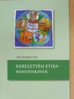 Isó Dorottya - Keresztyén etika - mindenkinek [antikvár]