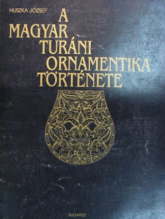 Dr. Fáy Elek - A magyar turáni ornamentika története [antikvár]