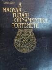 Dr. Fáy Elek - A magyar turáni ornamentika története [antikvár]