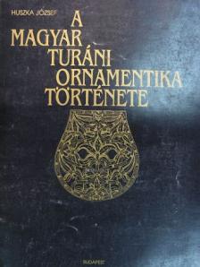 Dr. Fáy Elek - A magyar turáni ornamentika története [antikvár]