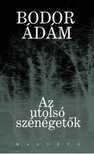 Bodor Ádám - Az utolsó szénégetők [eKönyv: epub, mobi]