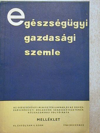 Dr. Bohánszky Ferenc - Egészségügyi Gazdasági Szemle 1968. december [antikvár]