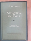 Sőtér István - Romantika és realizmus [antikvár]