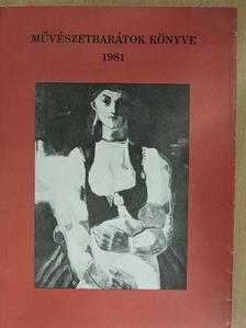 Ács Anna - Művészetbarátok könyve 1981. [antikvár]