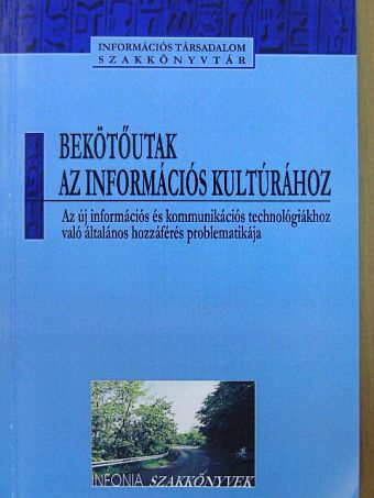 Anastasia Constantelou - Bekötőutak az információs kultúrához [antikvár]