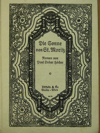 Paul Oskar Höcker - Die Sonne von St. Moritz (gótbetűs) [antikvár]