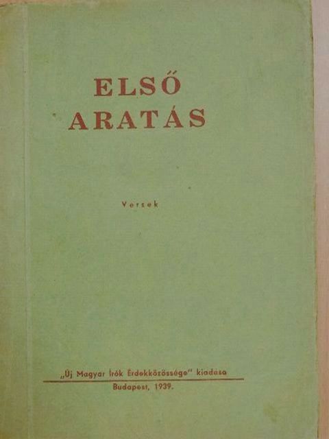 Antal György - Első aratás [antikvár]