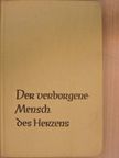 Erich Schick - Der verborgene Mensch des Herzens [antikvár]