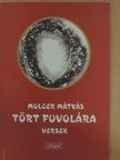 Molcer Mátyás - Tört fuvolára [antikvár]