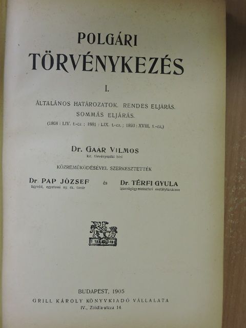 Dr. Gaár Vilmos - Polgári törvénykezés I. [antikvár]