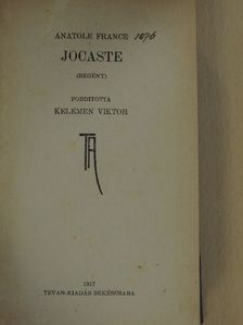 Anatole France - Jocaste/Egy szinésznő története/A csillag [antikvár]