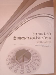 Stabilizáció és kibontakozási esélyek 2009-2010 [antikvár]