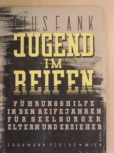 Pius Fank - Jugend im Reifen [antikvár]