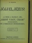 Jöjj el, Jézus! [antikvár]