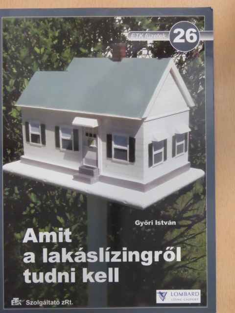 Győri István - Amit a lakáslízingről tudni kell [antikvár]