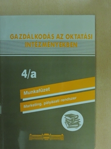 Bencze Márta - Gazdálkodás az oktatási intézményekben 4/a [antikvár]