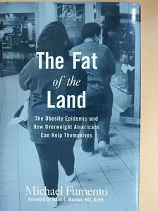 Michael Fumento - The Fat of the Land [antikvár]