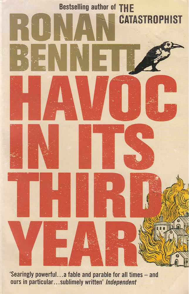 BENNETT, RONAN - Havoc, in Its Third Year [antikvár]