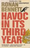 BENNETT, RONAN - Havoc, in Its Third Year [antikvár]