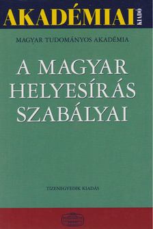 Pomázi Gyöngyi (szerk.) - A magyar helyesírás szabályai [antikvár]