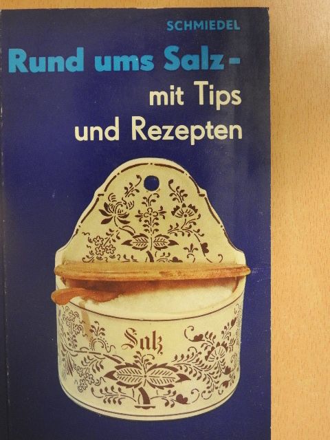 Helga Schmiedel - Rund ums Salz [antikvár]