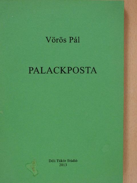 Vörös Pál - Palackposta (dedikált példány) [antikvár]