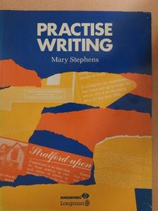 Mary Stephens - Practise Writing [antikvár]