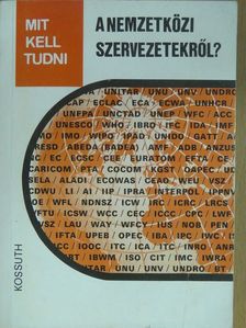Hajnal Sándor - Mit kell tudni a nemzetközi szervezetekről? (dedikált példány) [antikvár]