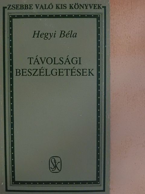 Hegyi Béla - Távolsági beszélgetések [antikvár]
