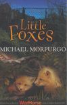 MORPUGO, MICHEAL - Little Foxes [antikvár]