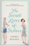 Linda Kelsey - The Secret Lives of Sisters [antikvár]