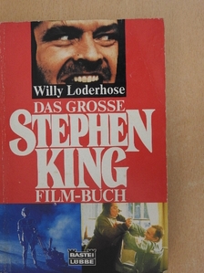 Willy Loderhose - Das Grosse Stephen King Film-Buch [antikvár]