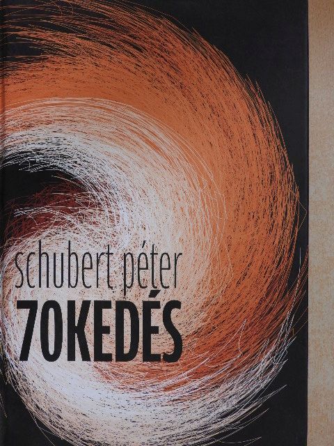 Schubert Péter - 70kedés [antikvár]