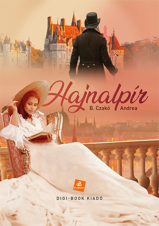 B. Czakó Andrea - Hajnalpír [eKönyv: epub, mobi]