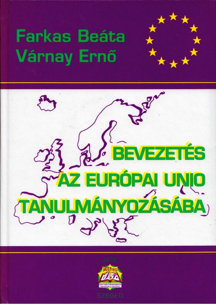 Bevezetés az Európai Unió tanulmányozásába [antikvár]